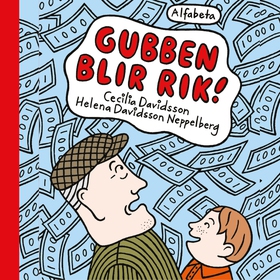 Gubben blir rik (ljudbok) av Cecilia Davidsson