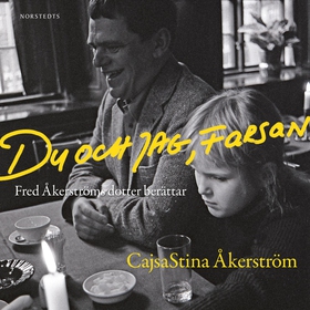Du och jag, farsan (ljudbok) av CajsaStina Åker