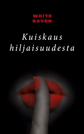 Kuiskaus hiljaisuudesta (e-bok) av White Raven