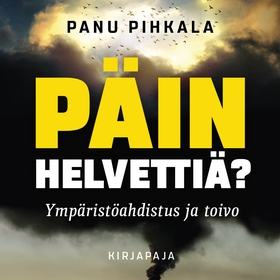 Päin helvettiä? (ljudbok) av Panu Pihkala