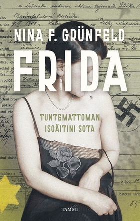 Frida - Tuntemattoman isoäitini sota (e-bok) av