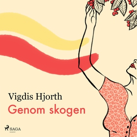 Genom skogen (ljudbok) av Vigdis Hjorth