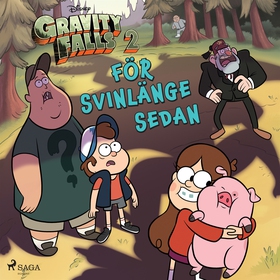 Gravity falls - För svinlänge sedan (ljudbok) a