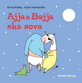 Ajja & Bajja ska sova (e-bok) av Elvira Ashby