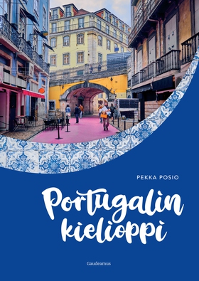 Portugalin kielioppi (e-bok) av Pekka Posio