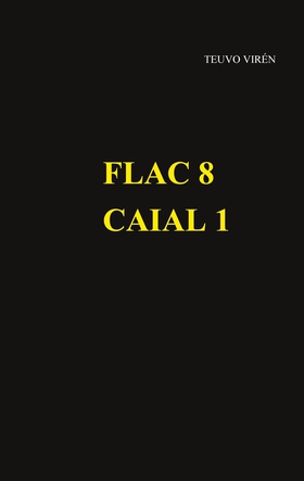 FLAC 8: CAIAL 1 (e-bok) av Teuvo Virén