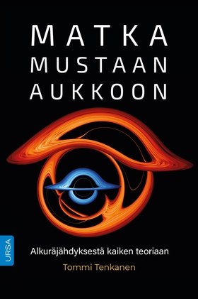 Matka mustaan aukkoon (e-bok) av Tommi Tenkanen