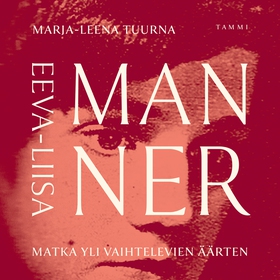 Eeva-Liisa Manner (ljudbok) av Marja-Leena Tuur
