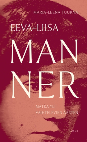 Eeva-Liisa Manner (e-bok) av Marja-Leena Tuurna