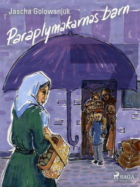 Paraplymakarnas barn (e-bok) av Jascha Golowanj
