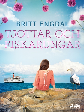 Tjottar och fiskarungar (e-bok) av Britt Engdal