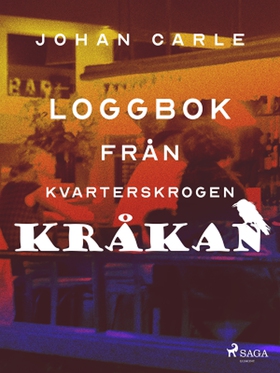 Loggbok från kvarterskrogen Kråkan (e-bok) av J