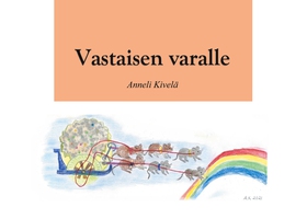 Vastaisen varalle (e-bok) av Anneli Kivelä