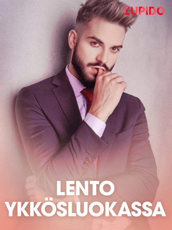 Lento ykkösluokassa - eroottinen novelli (e-bok) av Cupido