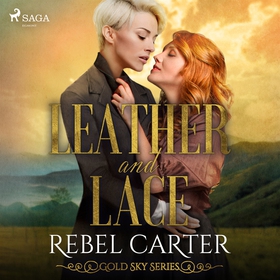Leather and Lace (ljudbok) av Rebel Carter