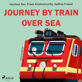 Journey by train over sea (ljudbok) av Sadhna P