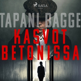 Kasvot betonissa (ljudbok) av Tapani Bagge