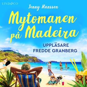 Mytomanen på Madeira (ljudbok) av Jenny Hansson