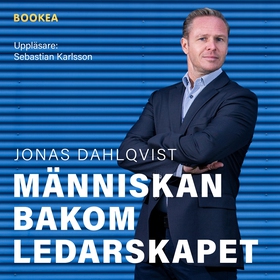 Människan bakom ledarskapet (ljudbok) av Jonas 