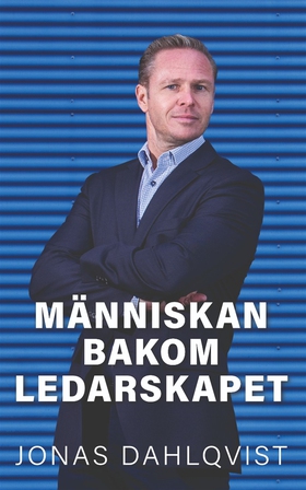 Människan bakom ledarskapet (e-bok) av Jonas Da