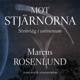 Mot stjärnorna (ljudbok) av Marcus Rosenlund