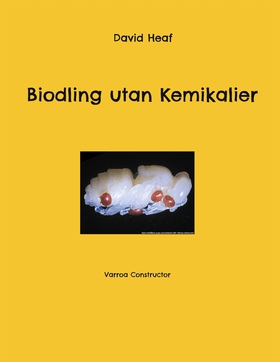 Biodling utan Kemikalier (e-bok) av David Heaf,
