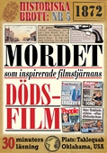 Historiska brott nr 5. Mordet som inspirerade dödsfilmen ”Rust”. 30 minuters true crime-läsning