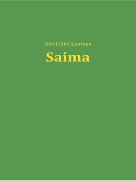 Saima (e-bok) av Sohvi-Siiri Saarinen
