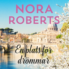 En plats för drömmar (ljudbok) av Nora Roberts