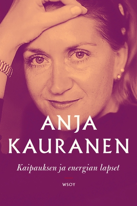 Kaipauksen ja energian lapset (e-bok) av Anja K