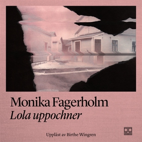 Lola uppochner (ljudbok) av Monika Fagerholm