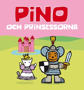 Pino och prinsessorna (e-bok) av Kenneth Anders