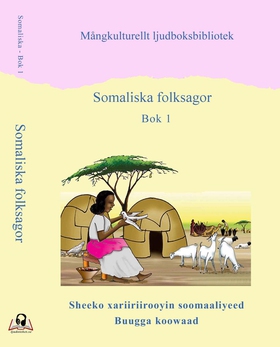 Somaliska folksagor - Bok 1 (ljudbok) av Ikram 