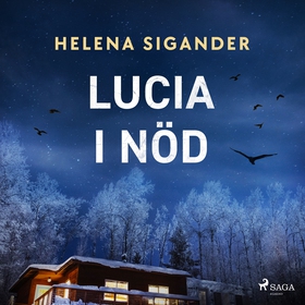 Lucia i nöd (ljudbok) av Helena Sigander