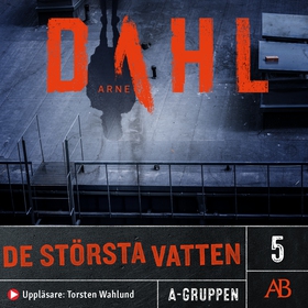 De största vatten (ljudbok) av Arne Dahl