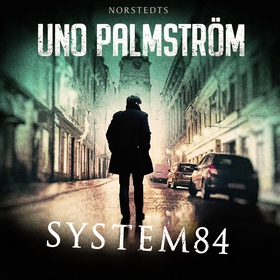 System 84 (ljudbok) av Uno Palmström