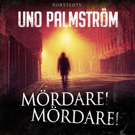 Mördare! Mördare! (ljudbok) av Uno Palmström