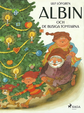 Albin och de busiga tomtarna (e-bok) av Ulf Löf