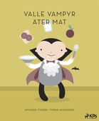 Valle Vampyr äter mat