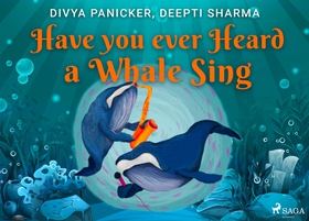Have you ever Heard a Whale Sing (e-bok) av Div