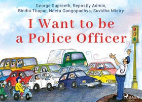 I Want to be a Police Officer (e-bok) av George