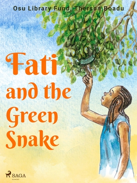 Fati and the Green Snake (e-bok) av Therson Boa