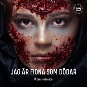Jag är Fiona som dödar (ljudbok) av Urban Johan