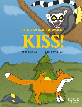 En liten bok om mycket kiss! (ljudbok) av Anna 