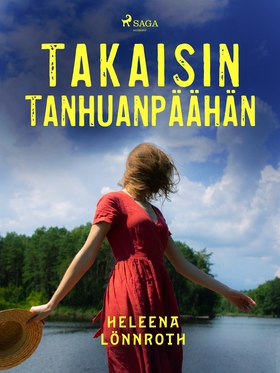 Takaisin Tanhuanpäähän (e-bok) av Heleena Lönnr