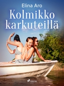 Kolmikko karkuteillä