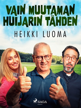 Vain muutaman huijarin tähden (e-bok) av Heikki