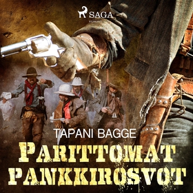 Parittomat pankkirosvot (ljudbok) av Tapani Bag