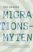 Migrationsmyten: sanningen om flyktinginvandringen och välfärden – ett nytt ekonomiskt paradigm