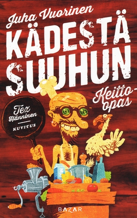 Kädestä suuhun – keitto-opas (e-bok) av Juha Vu